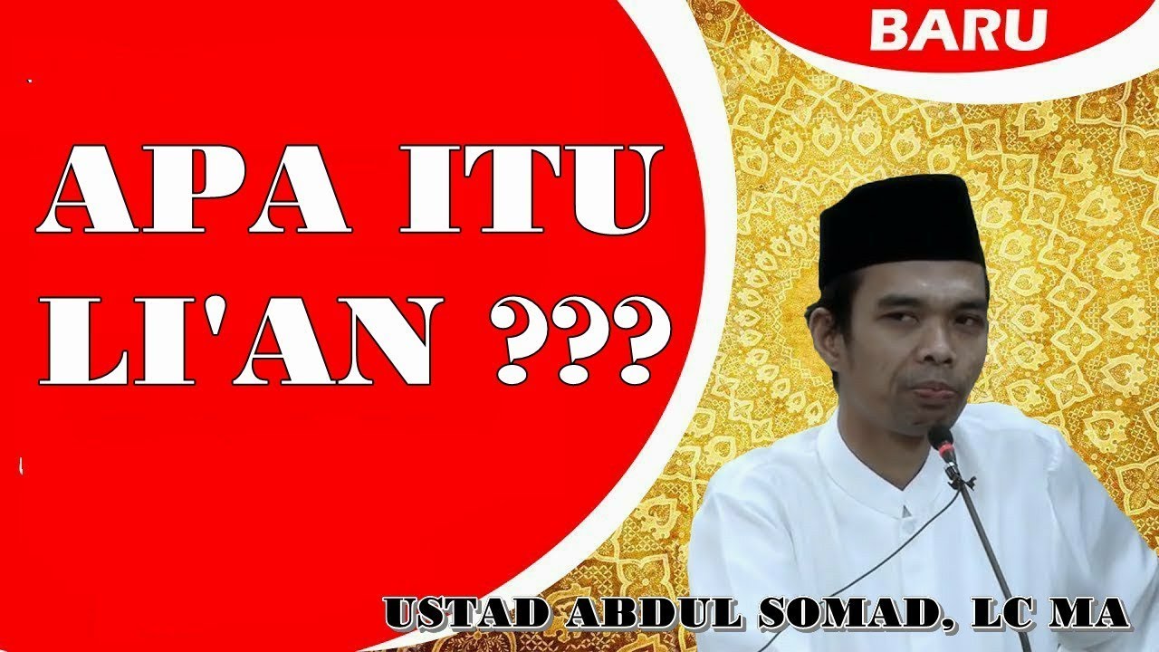 APA ITU LI'AN -USTAD ABDUL SOMAD LC MA