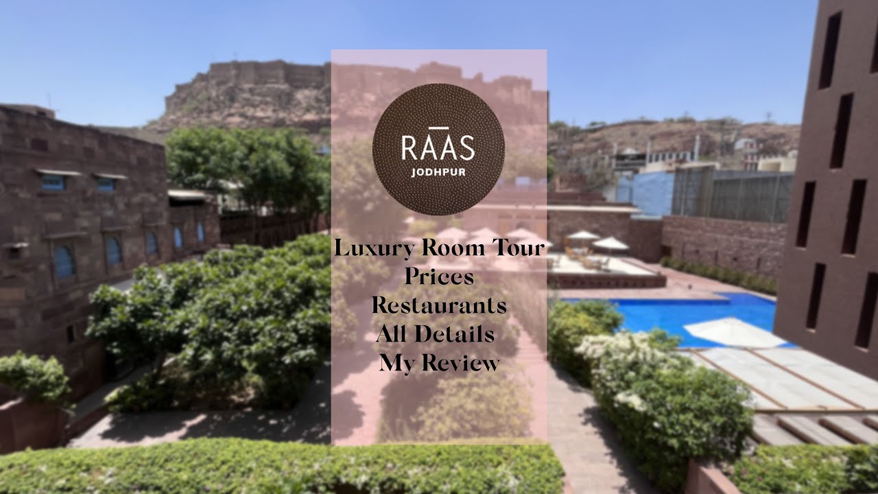 RAAS Jodhpur Part 1 | Luxury Room Tour | Complete Details | All Amenities Explained |
