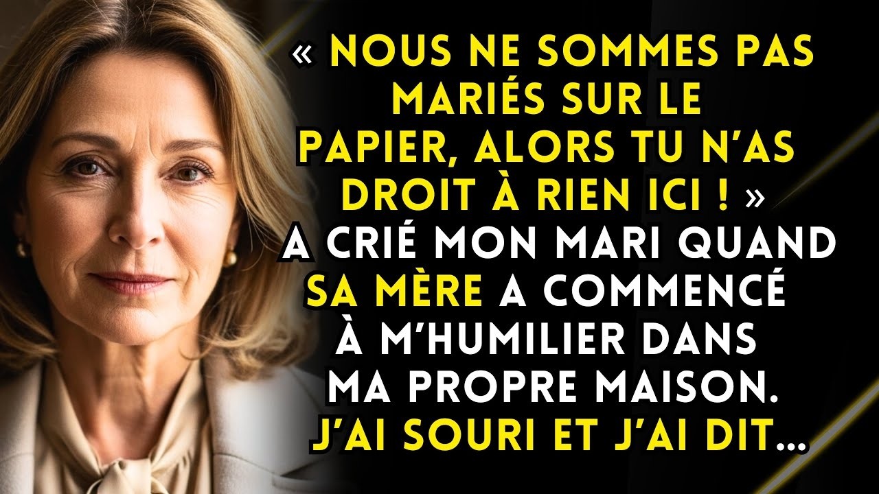 On n’a jamais été mariés, tu n’as droit à rien ! Après 25 ans, il m’a rabaissée. J’ai souri et dit…