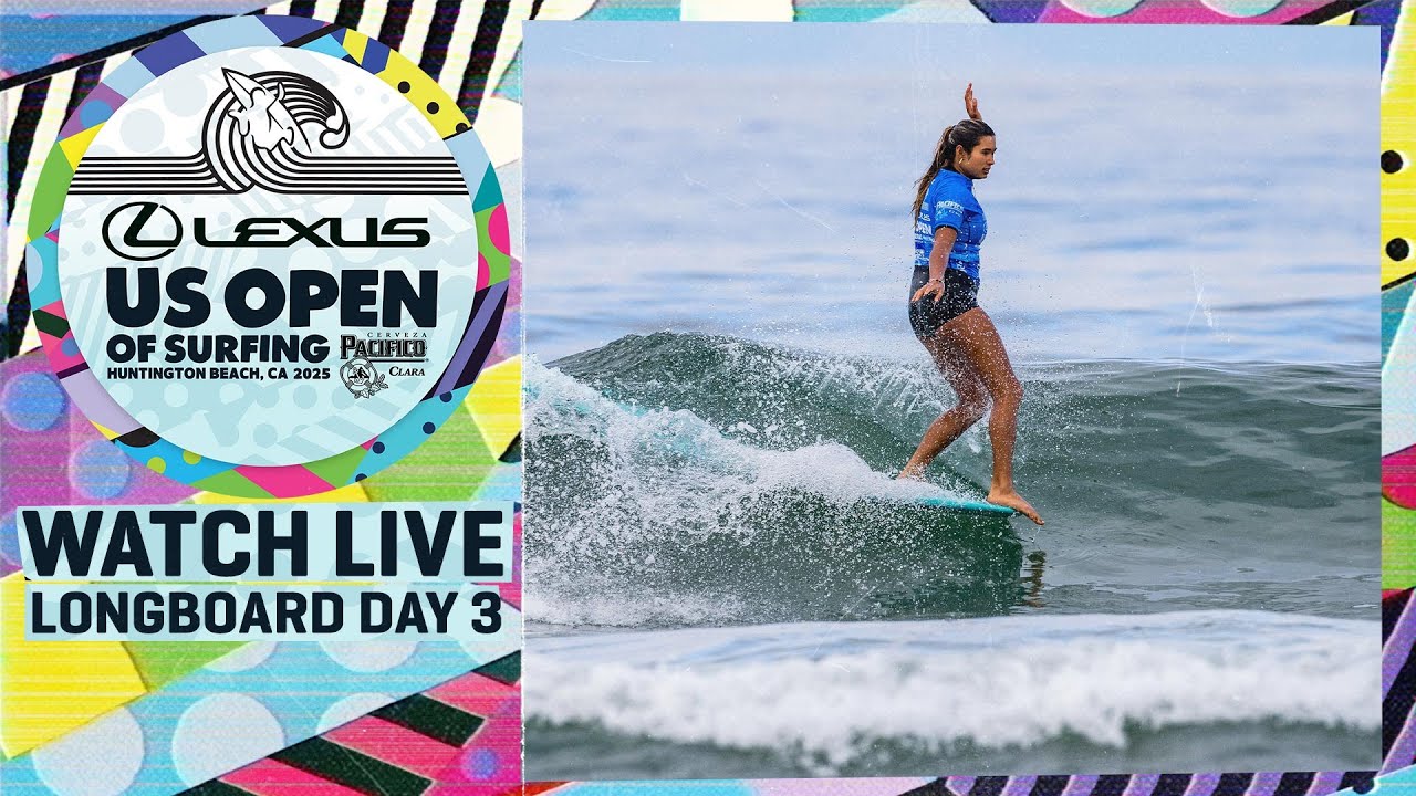 🔴 WATCH LIVE - Lexus US Open of Surfing presented by Pacifico 2025 - Longboard Day 3