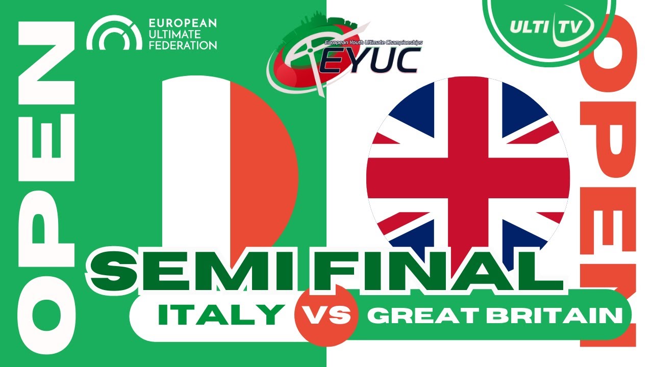 Italy vs Great Britain — OPEN Semi Final — European Youth Ultimate Championships #EYUC2023
