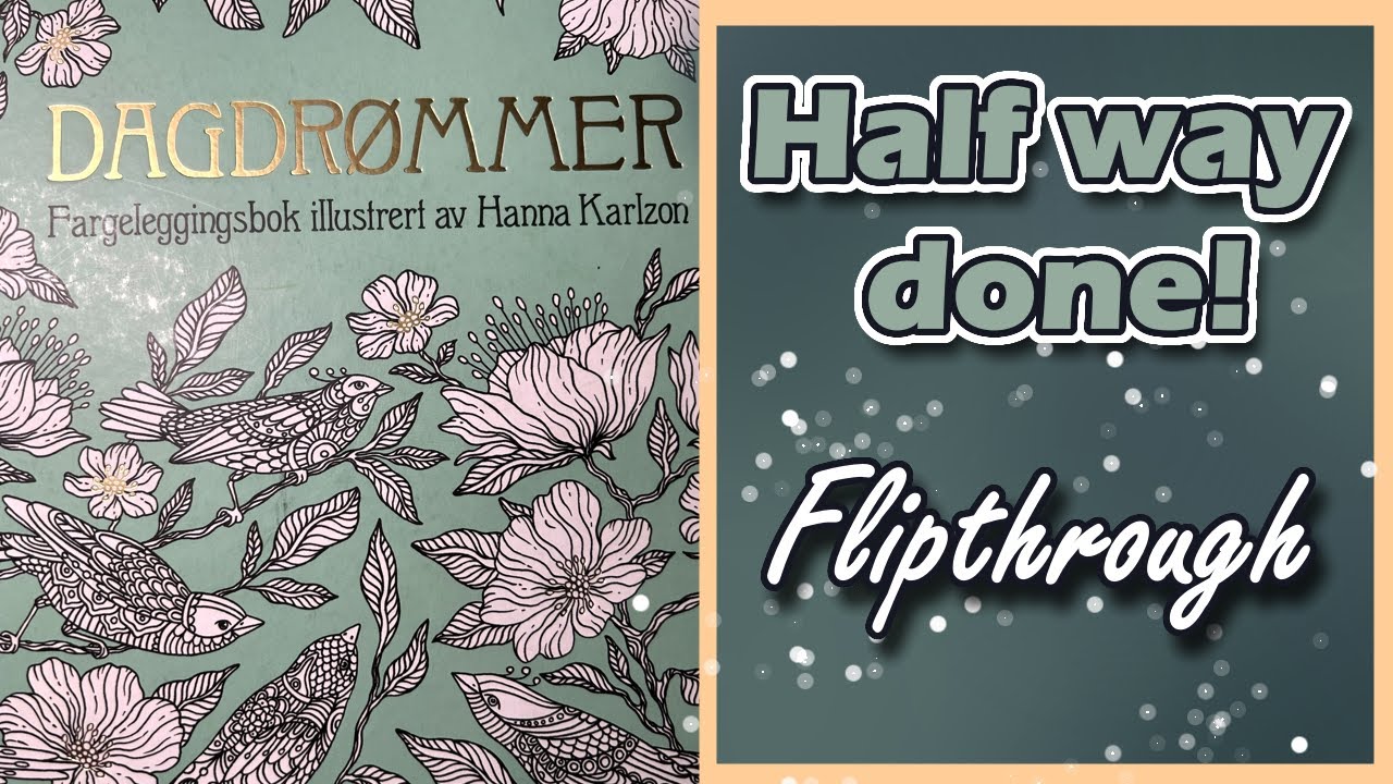 51 Pages! ♥ All my completed pages in Daydreams - Hanna Karlzon | I'm half way done!