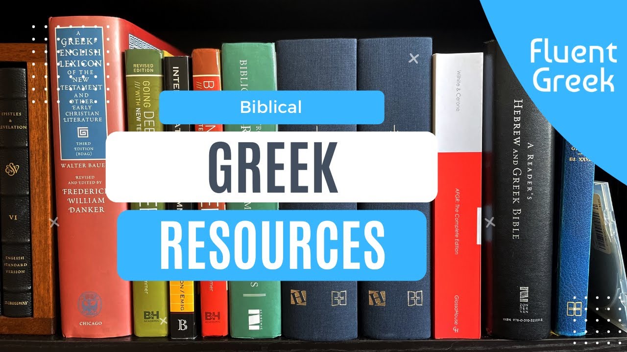 Best Biblical Greek Resources