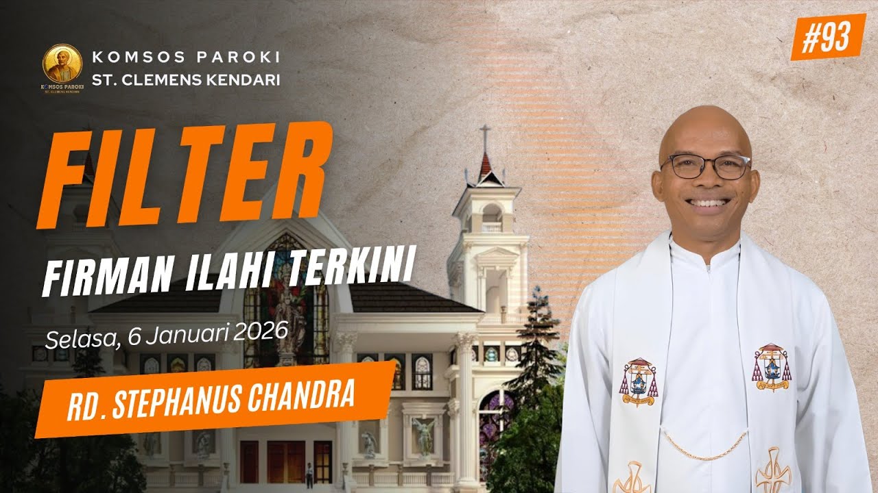 FILTER (Firman Ilahi Terkini) Oleh RD. Stephanus Chandra (Selasa 6 Januari 2026)