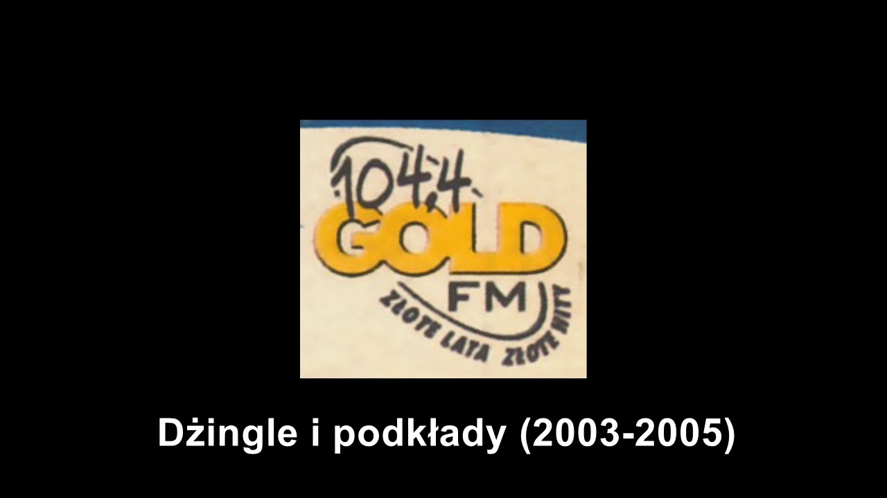 104,4 Gold FM (Warszawa) - dżingle i podkłady (2003-2005)