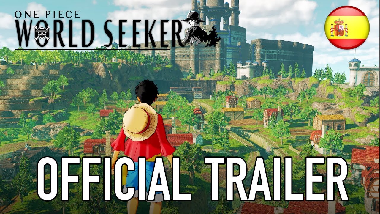 One Piece World Seeker - Official Trailer (Spanish)