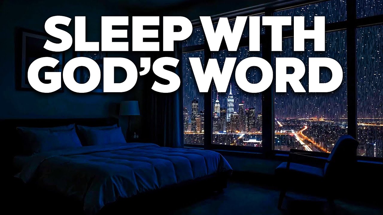 Play This Every Night | Fall Asleep and Be Blessed With God's Word | Bible Verses For Sleep