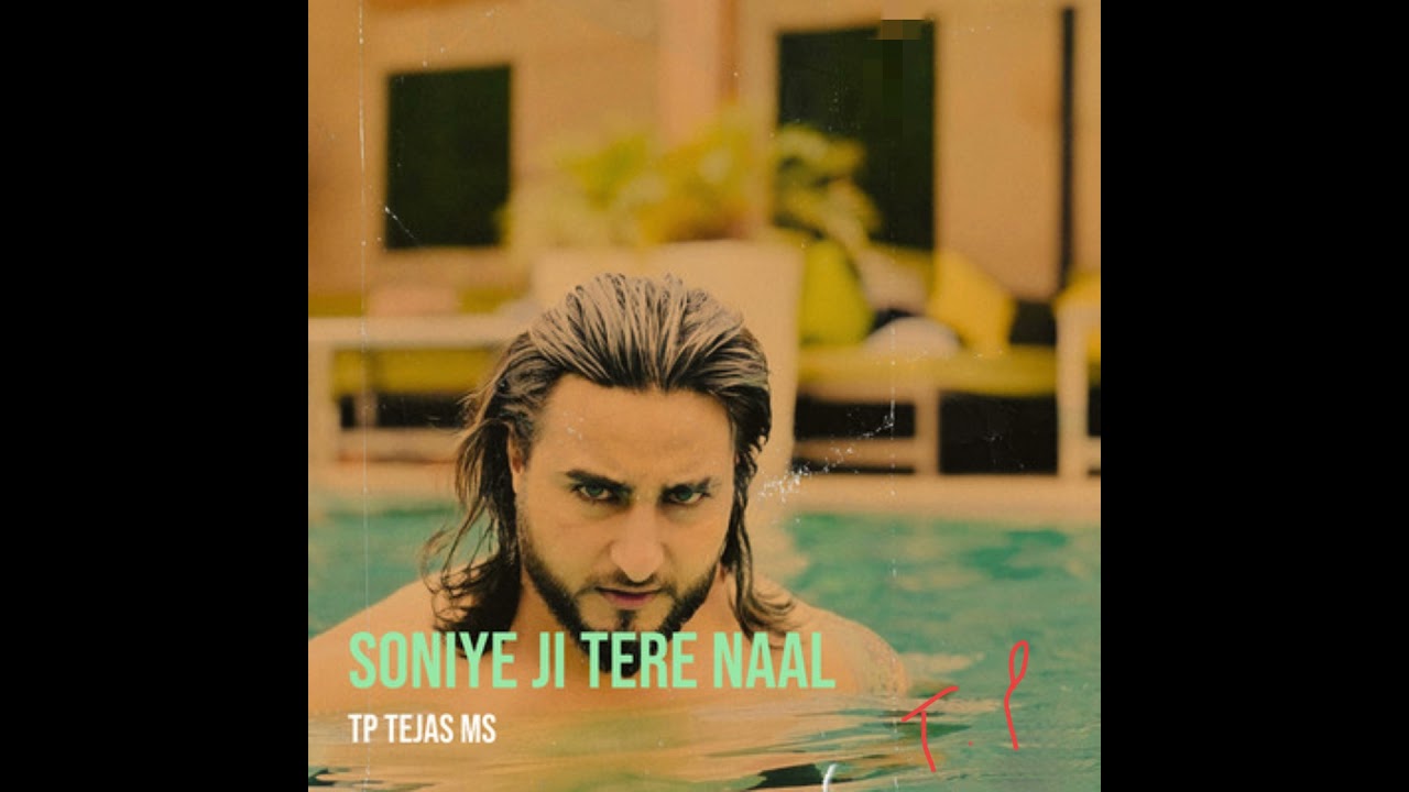 Soniye Ji Tere Naal