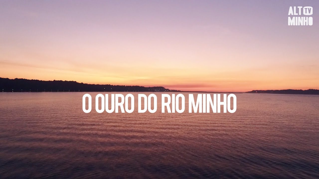 Meixão: O ouro do rio Minho | Altominho TV