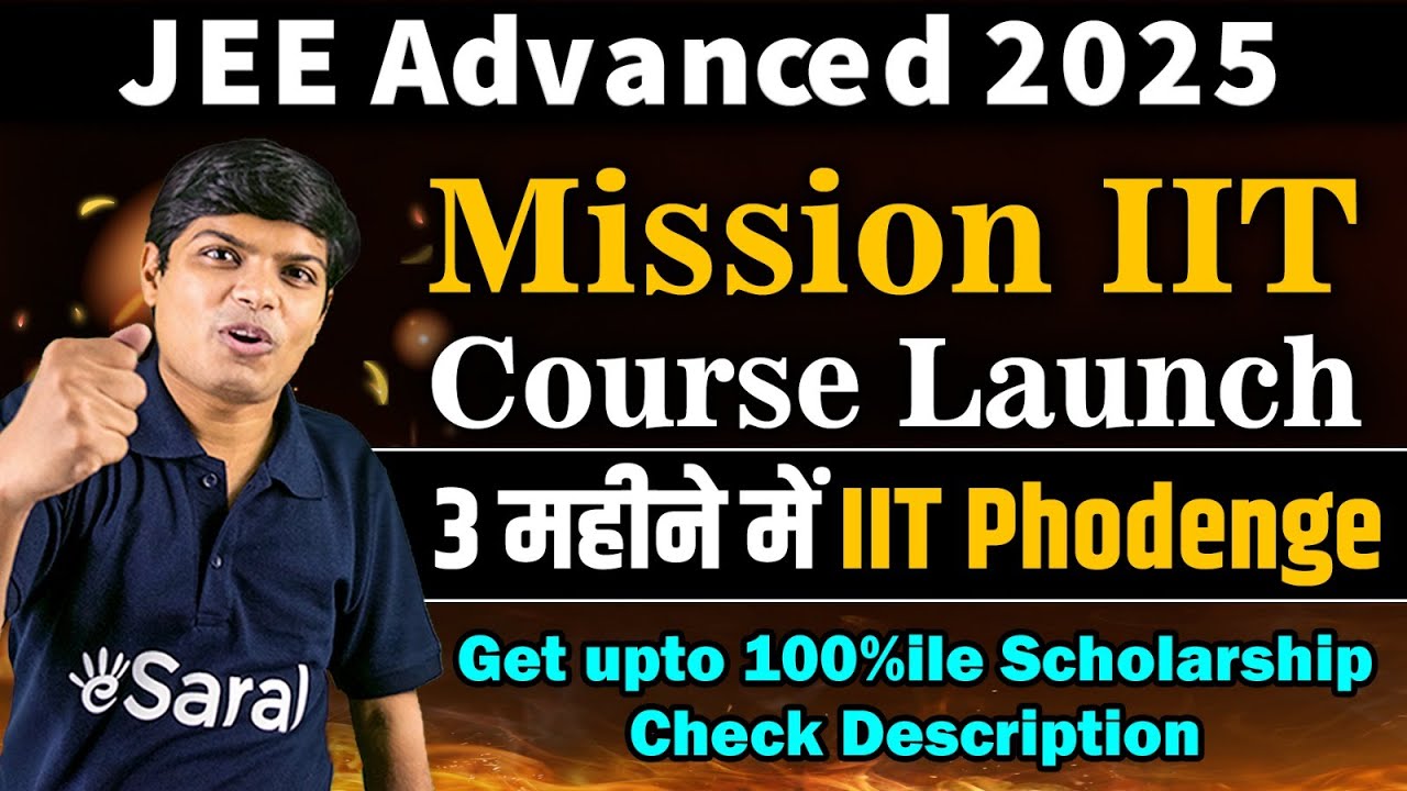 JEE Advanced 2025 Crash Course Mission IIT : Full Plan to get IIT Bombay 🔥| Saransh Sir | eSaral