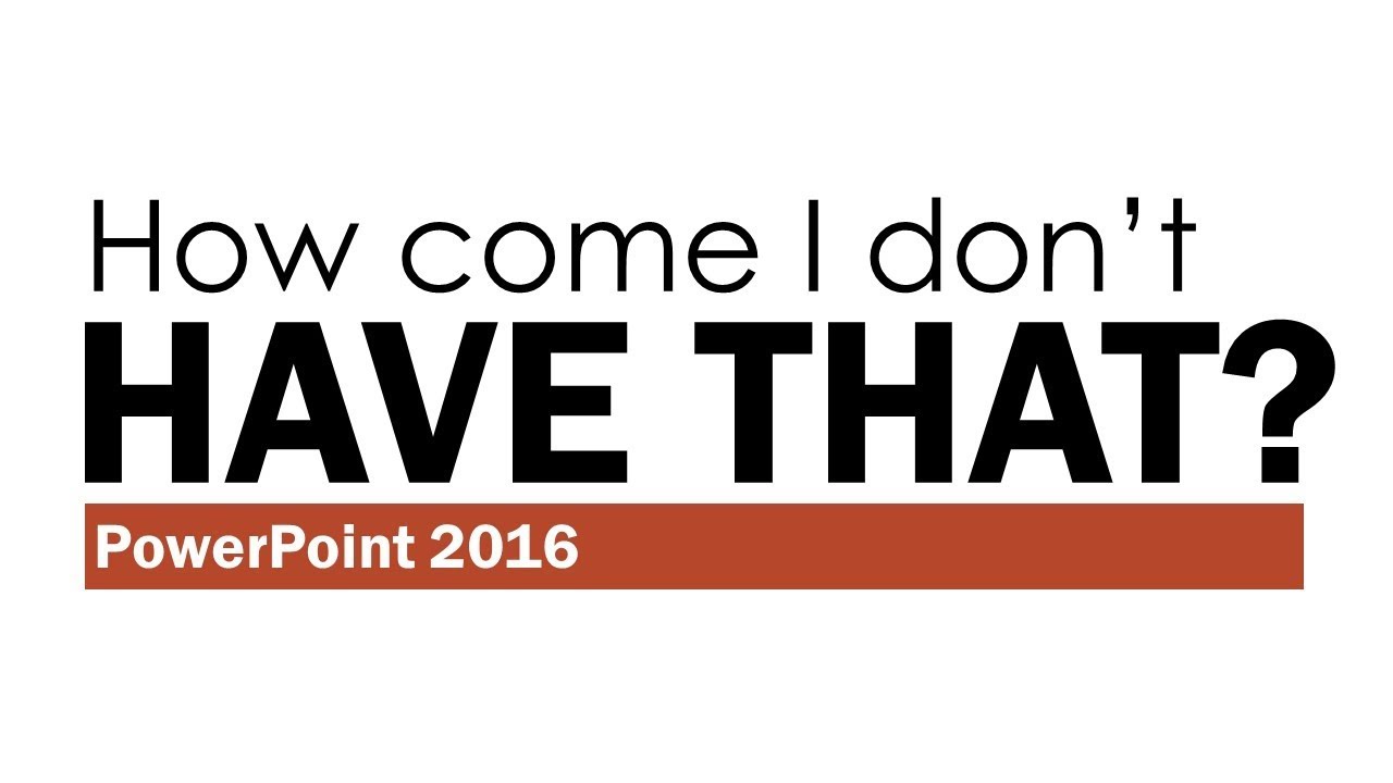 PowerPoint 2016: Why Don't I Have Morph or Glitter Pens or 3D Models?