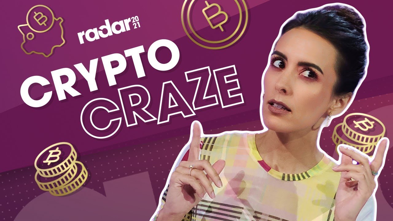 Crypto Craze | Radar 2021