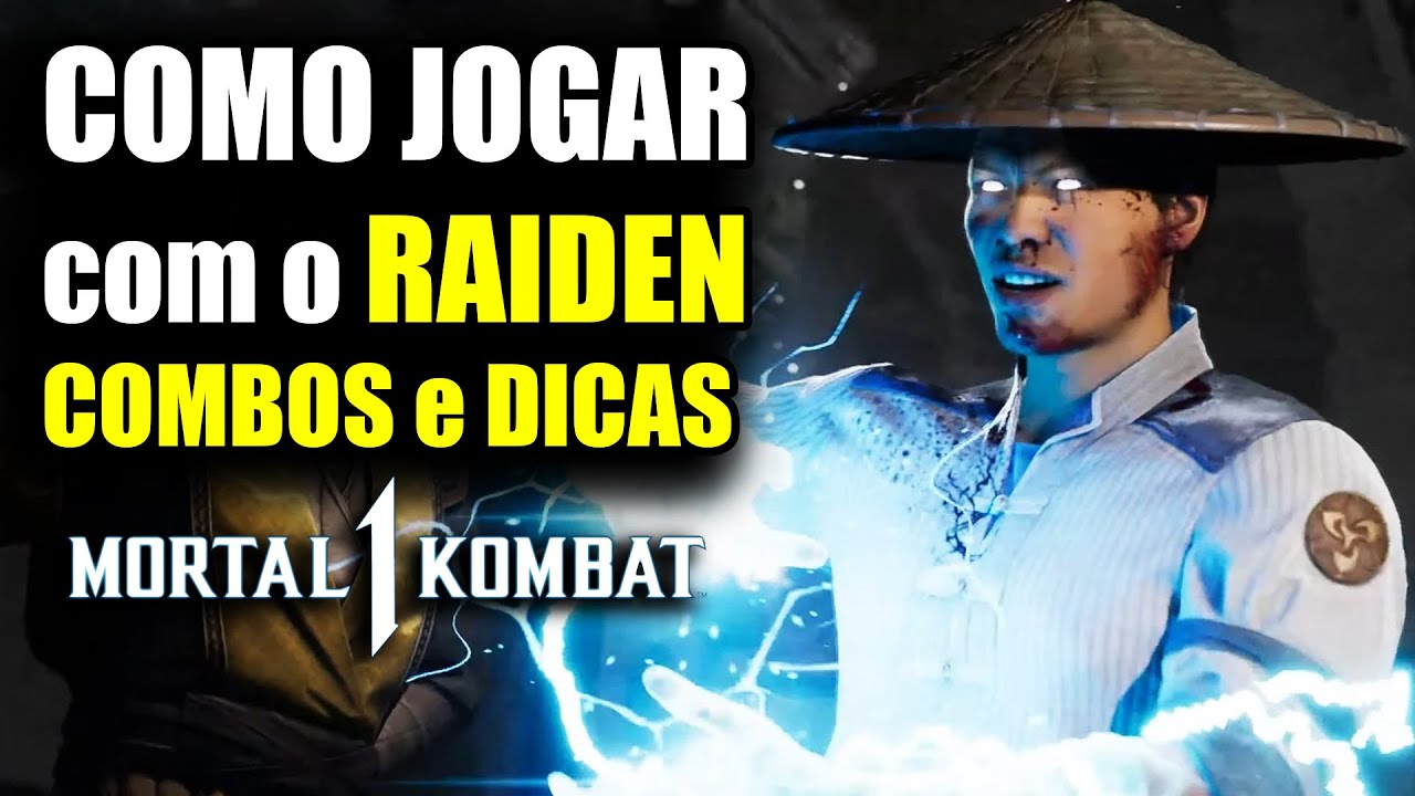 COMO JOGAR DE RAIDEN COMBOS GUIDE MK1 TUTORIAL DE PERSONAGENS DICAS