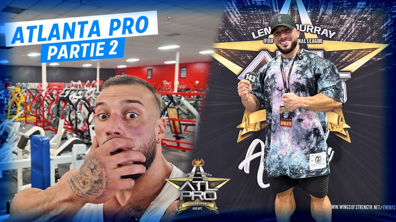 ATLANTA PRO - Partie 2