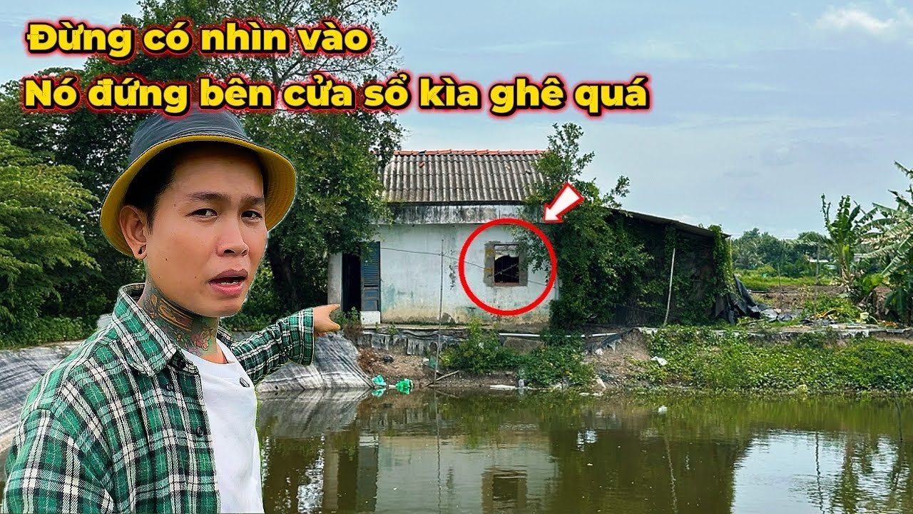Ngôi Nhà Bỏ Hoang Rùng Rợn Bên Cạnh Bờ Ao Có Tiếng động Lạ Đi Ngang Không Dám Nhìn