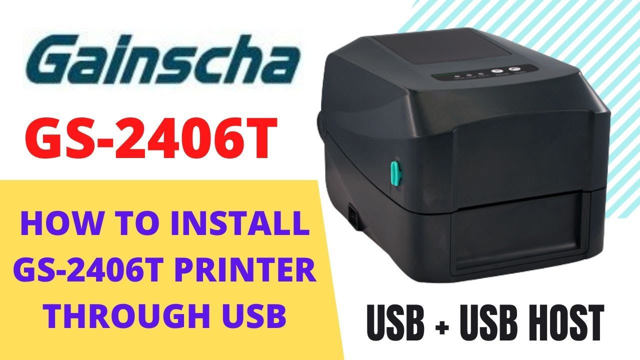 GS 2406T HOW TO INSTALL THROUGH USB | 🖨  Gainscha Printer 🖨 🏷🖥