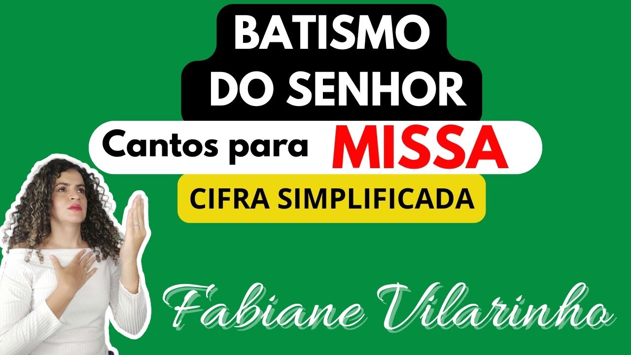 Cantos para missa: BATISMO DO SENHOR, ANO A. 11/1/2026