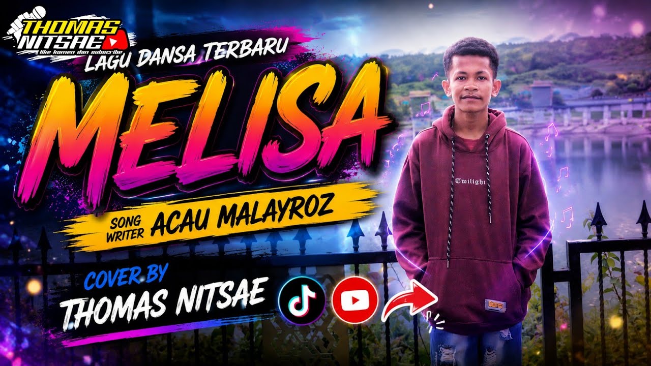 LAGU DANSA MELISA__ACAU MALAYROZ__COVER THOMAS NITSAE