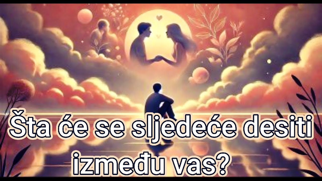 Zamisli osobu - Šta će se sljedeće desiti između vas...