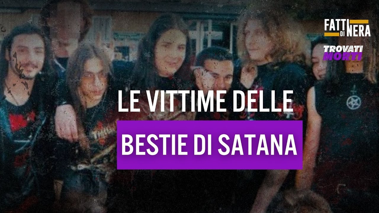🟡LE VITTIME DEL GRUPPO "BESTIE DI SATANA"