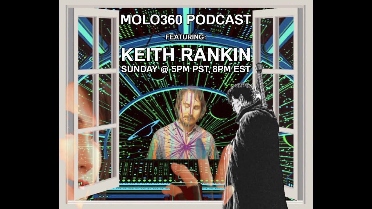 Molo360 Podcast Ft. Keith Rankin