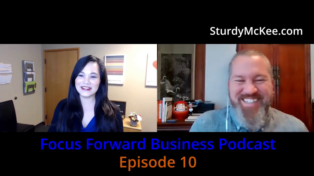 Focus Forward Business Podcast - Episode 10