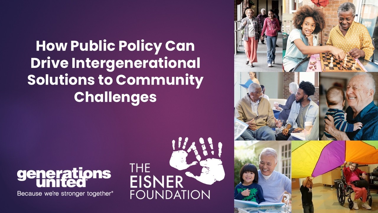 How Public Policy Can Drive Intergenerational Solutions to Community Challenges