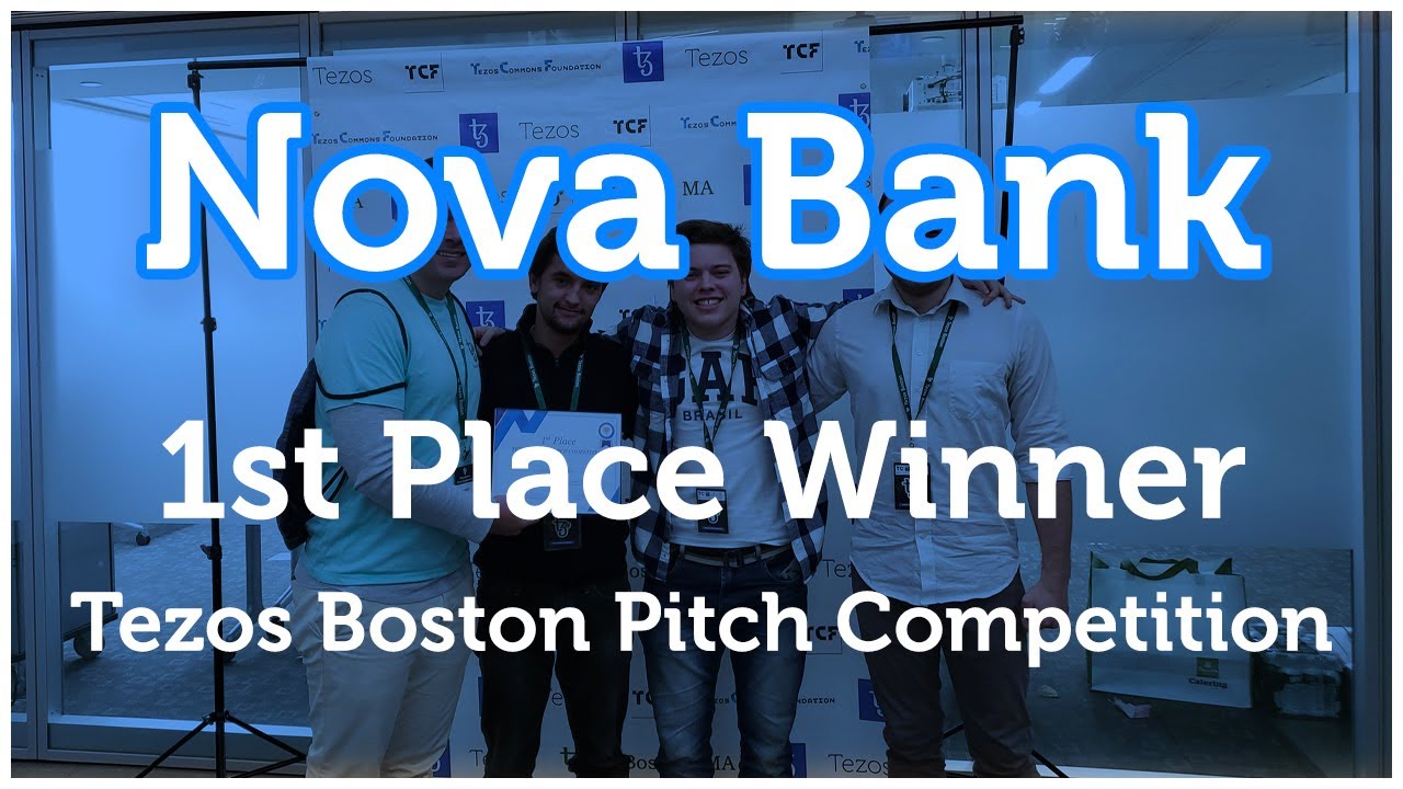 Nova Bank | 1st place Winner - Tezos Boston Pitch Competition 2020