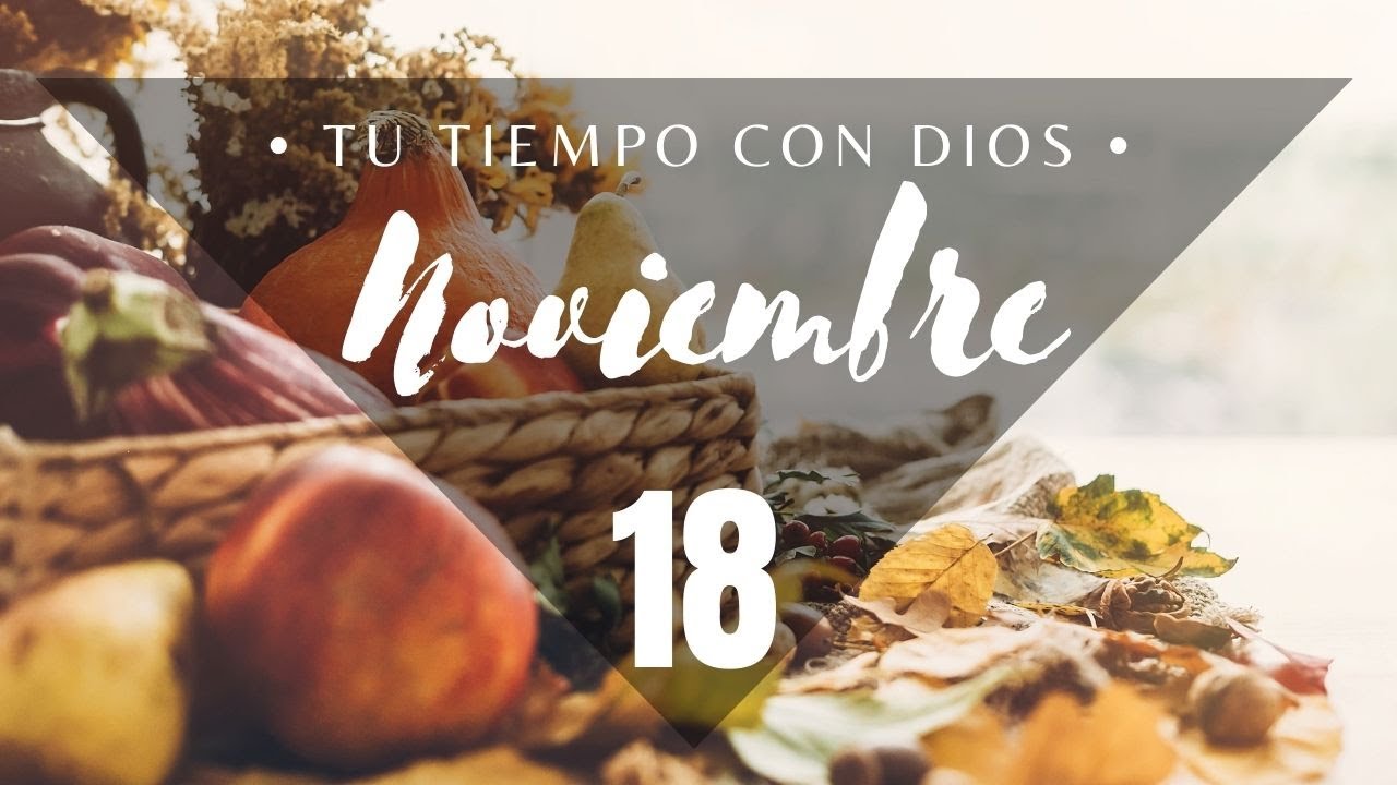 Tu Tiempo con Dios 18 de Noviembre 2021 (Job 27:13-23)