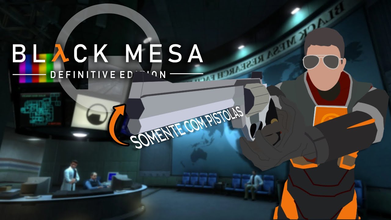 Tem como zerar Half-Life somente com pistolas?