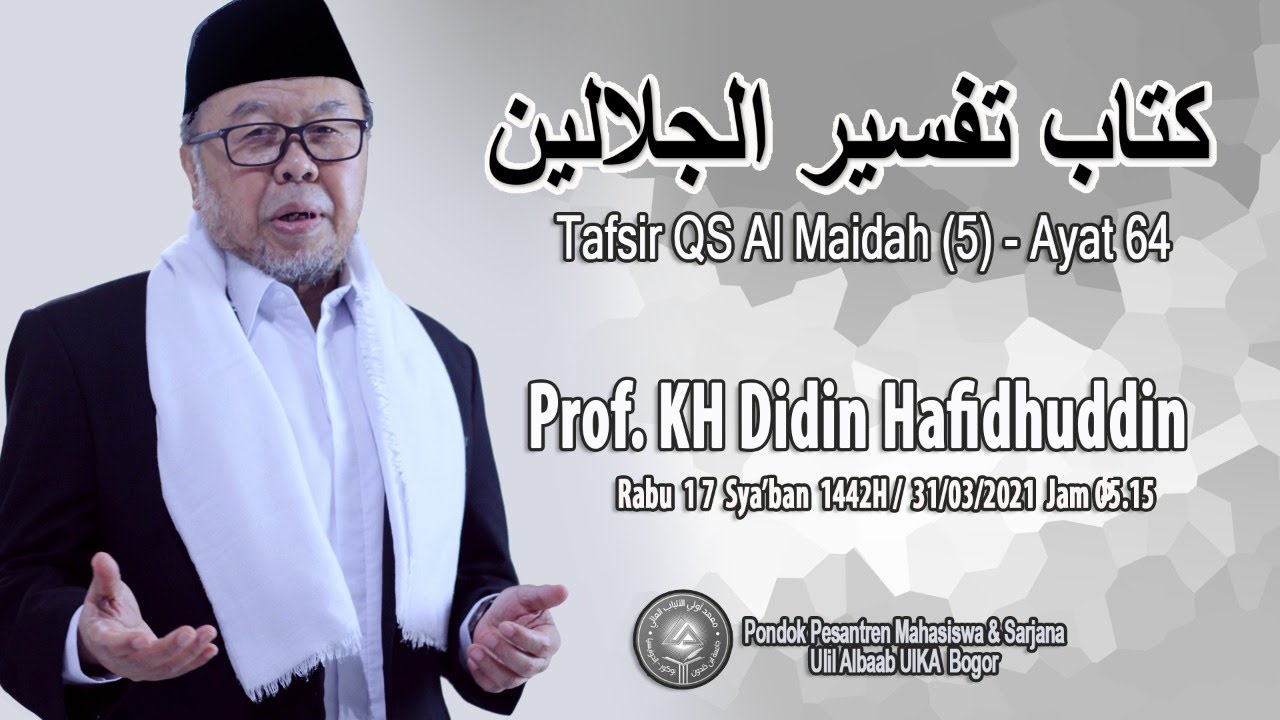 KH Didin Hafidhuddin | Tafsir Al Maidah Ayat 64