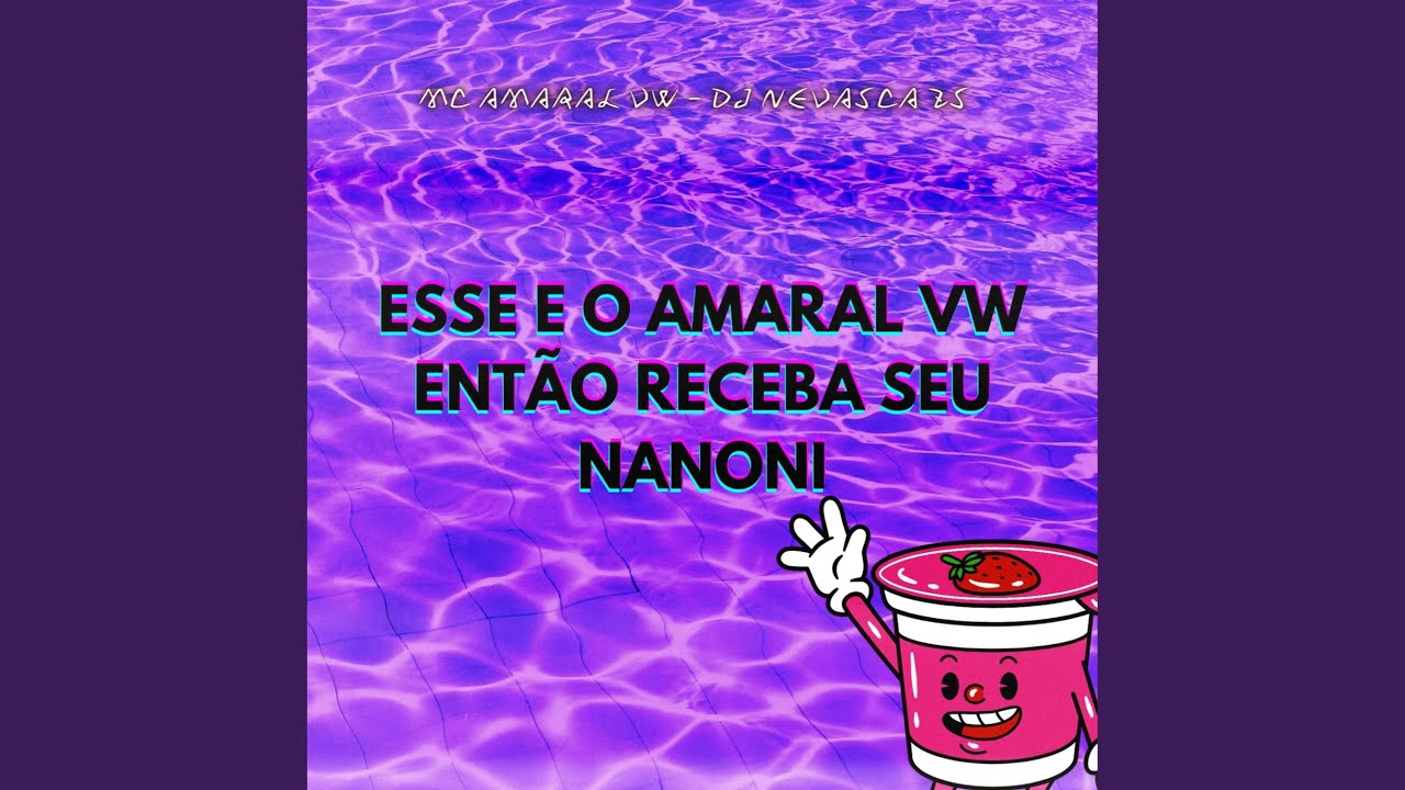 ESSE E O AMARAL VW ENTÃO RECEBA SEU NANONI