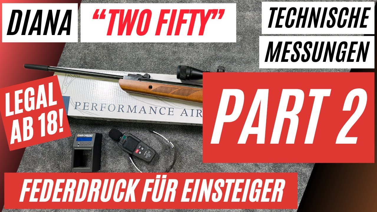 DIANA TWO-FIFTY 250 | PART 2 | JETZT ANFRAGEN UND VORTEIL SICHERN