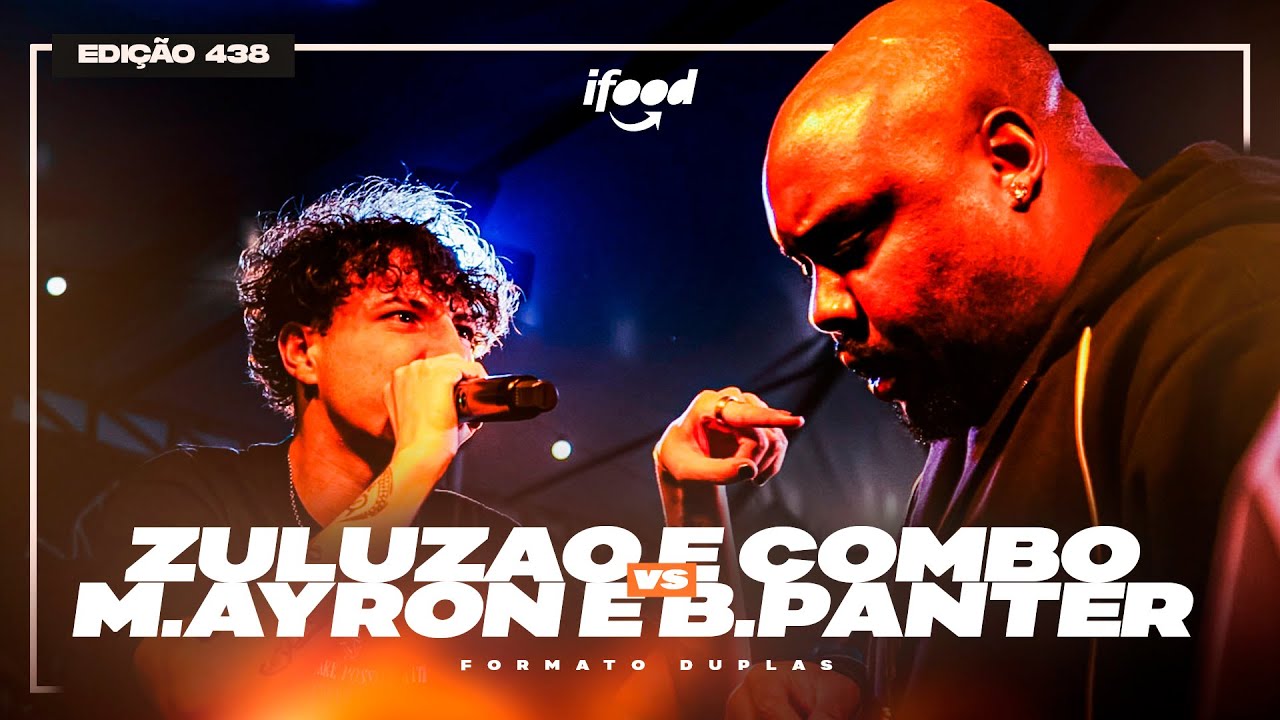 (MUITA VIBE!) ZULUZ&Atilde;O E COMBO X M. AYRON E B. PANTER | PRIMEIRA FASE | BDA 438 (EDI&Ccedil;&Atilde;O DE DUPLAS)