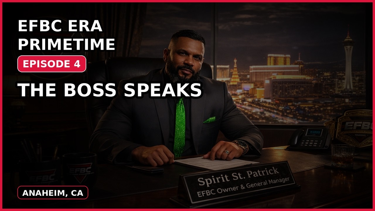 EFBC Era Ep.4:  The Boss Speaks