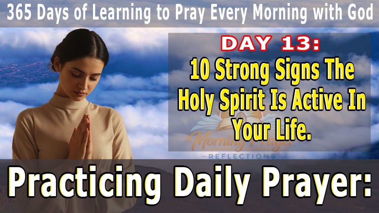 10 Strong Signs The Holy Spirit Is Active In Your Life