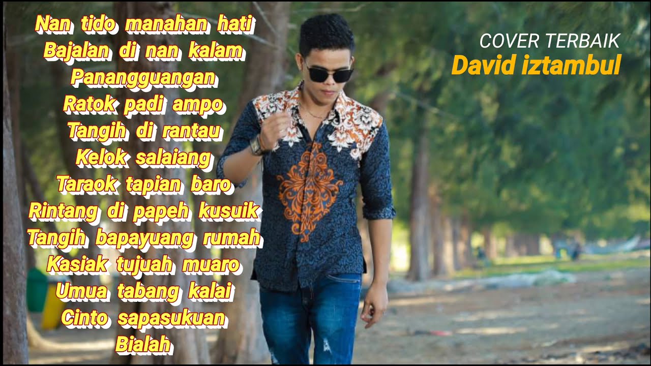 David iztambul 13 lagu cover terbaik tangih bapayuang rumah