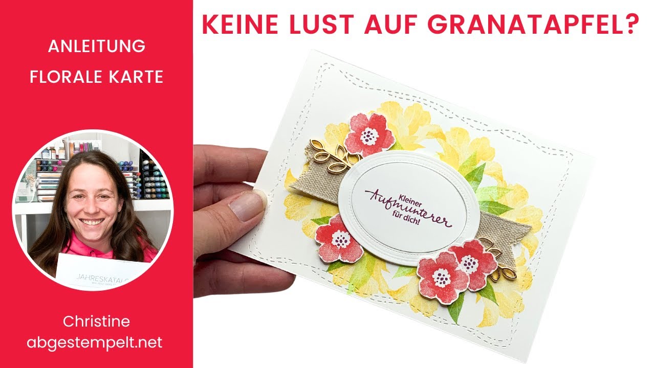 Anleitung florale Karte basteln⎜Perfect Pomegranate ⎜Stampin' Up!® Sale-A-Bration