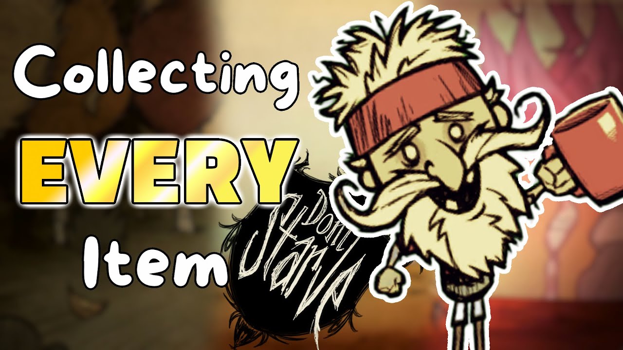 Collecting EVERY Item in Don't Starve (ALL DLCS) [Part 19]