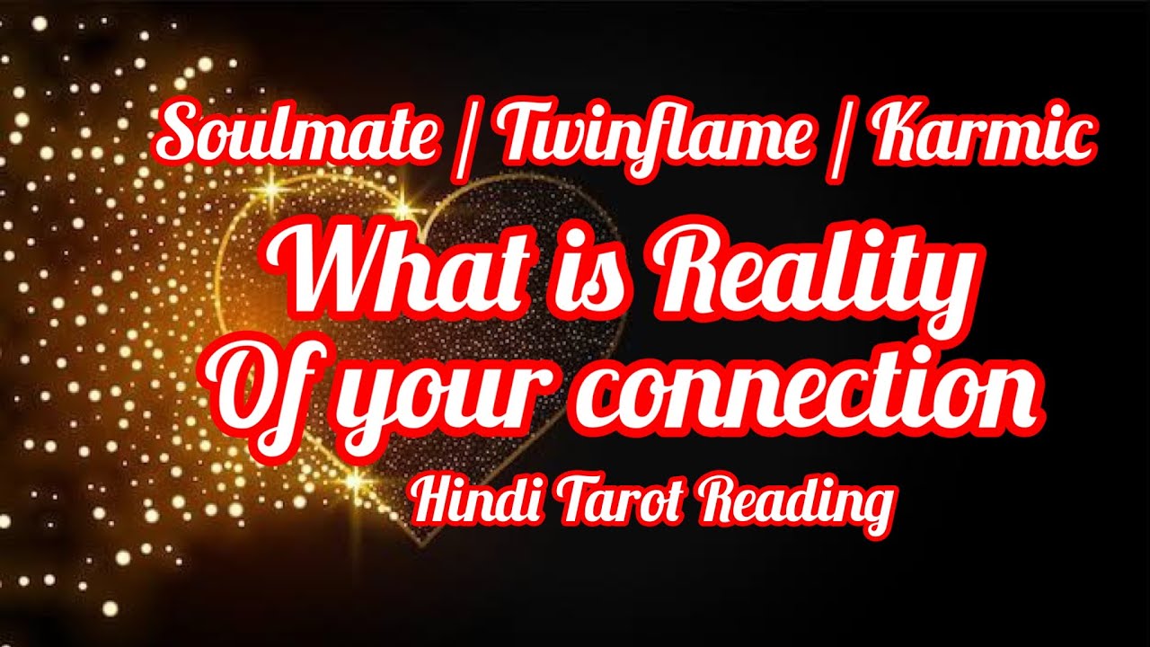 💖🌹IS IT SOULMATE / TWINFLAME / KARMIC🧿WHAT IS THIS CONNECTION & WHERE IT IS HEADING 🌹💖