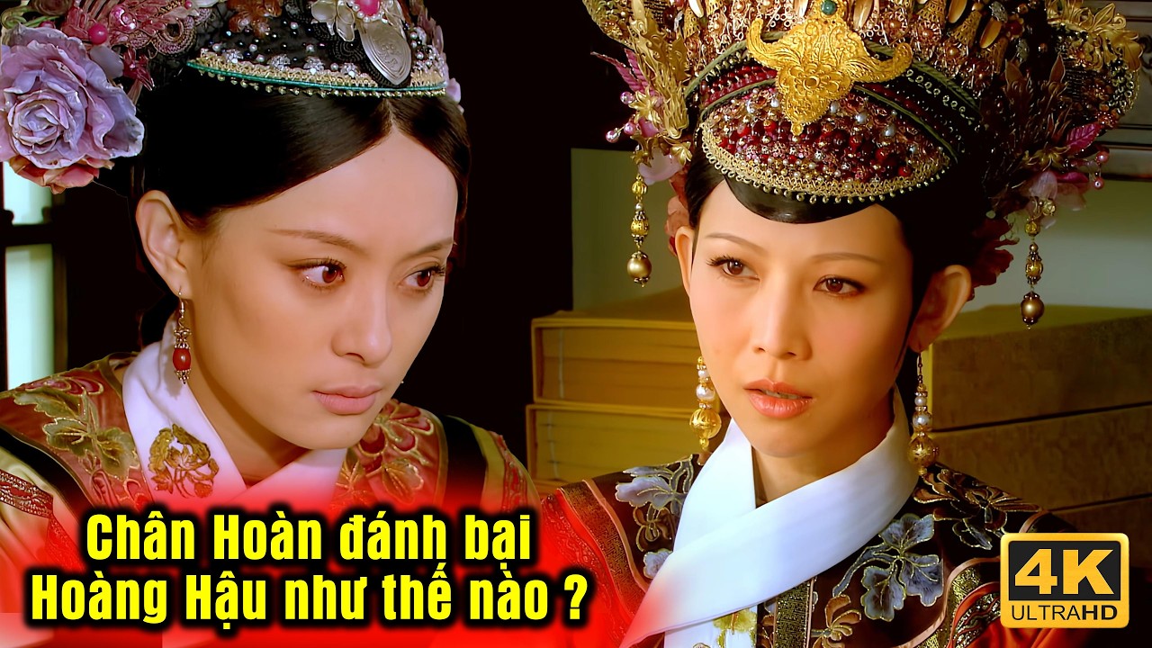Chân Hoàn Chấp Nhận Mất Con, Quyết Kéo Hoàng Hậu Vào Lãnh Cung Bằng Được | Mọt Phim Hay