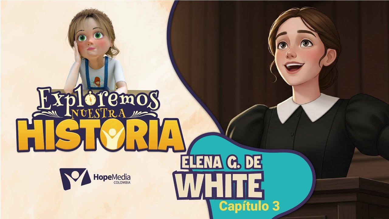 Elena G. de White | Cap&iacute;tulo 3 | Exploremos Nuestra Historia | Serie animada cristiana para ni&ntilde;os