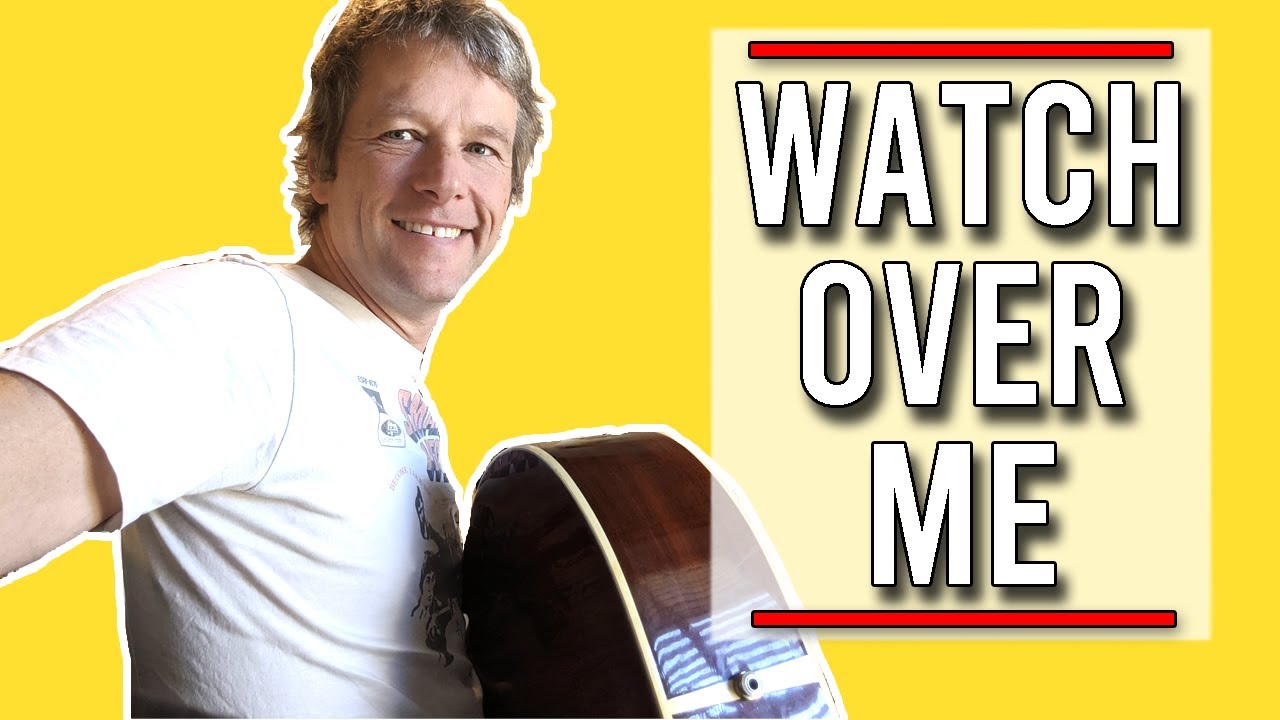 Watch Over Me Bernard Fanning Guitar Lesson