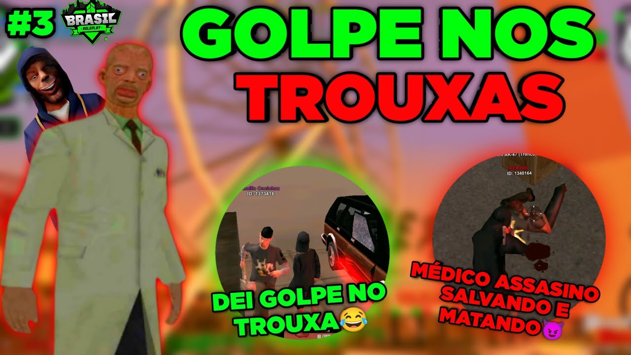 O M&Eacute;DICO GOLPISTA E ANTI RP NO GTA RP SAMP😂😡(GTA RP CELULAR BRASIL ROLEPLAY#3(GTA SAN ANDREAS ONLINE