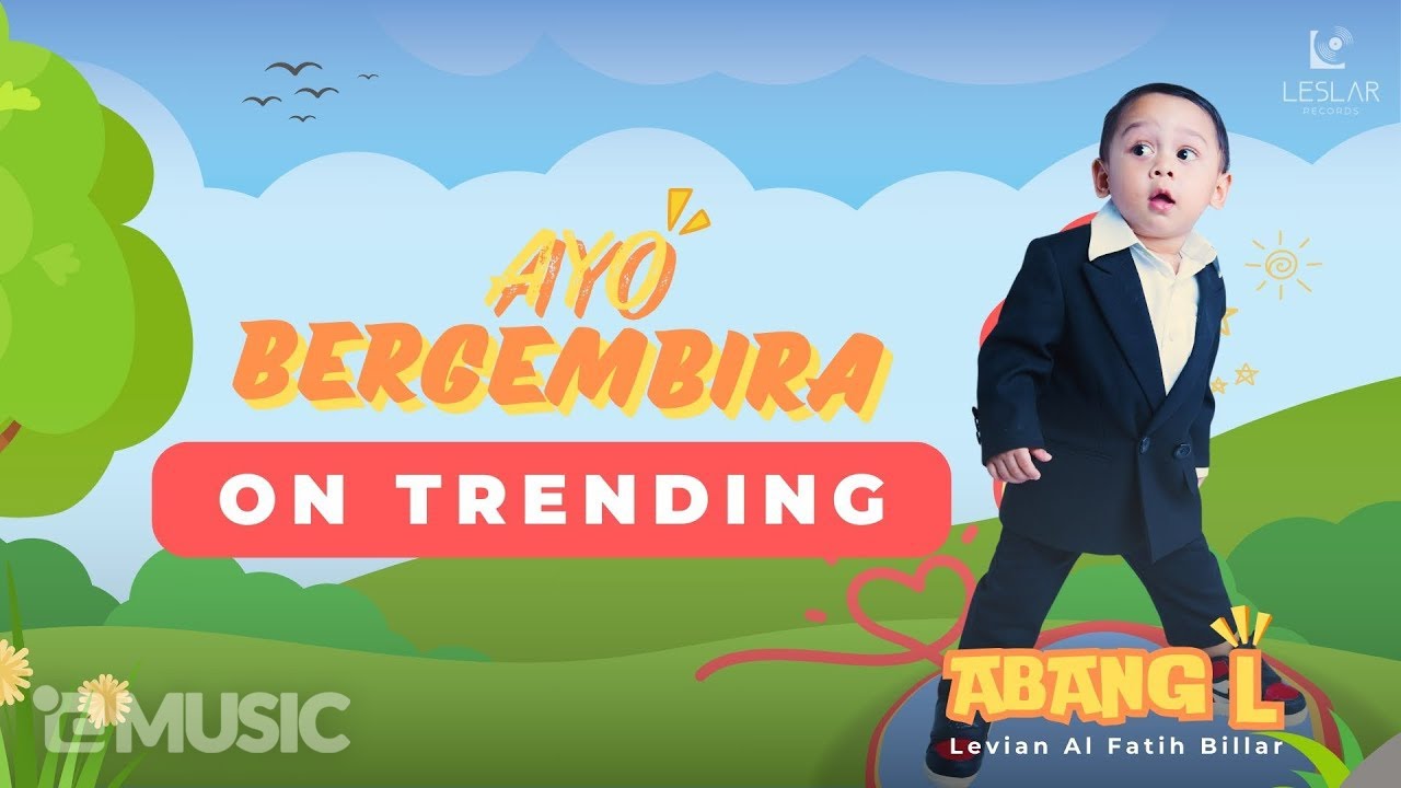 Levian Al Fatih Billar (Abang L) - Ayo Bergembira (Official Lyric Video)