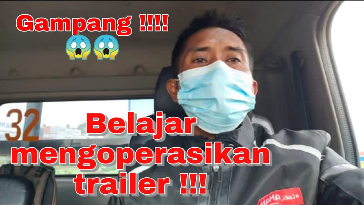 Tutorial membawa trailer di jalan raya | Mudah!! | 
