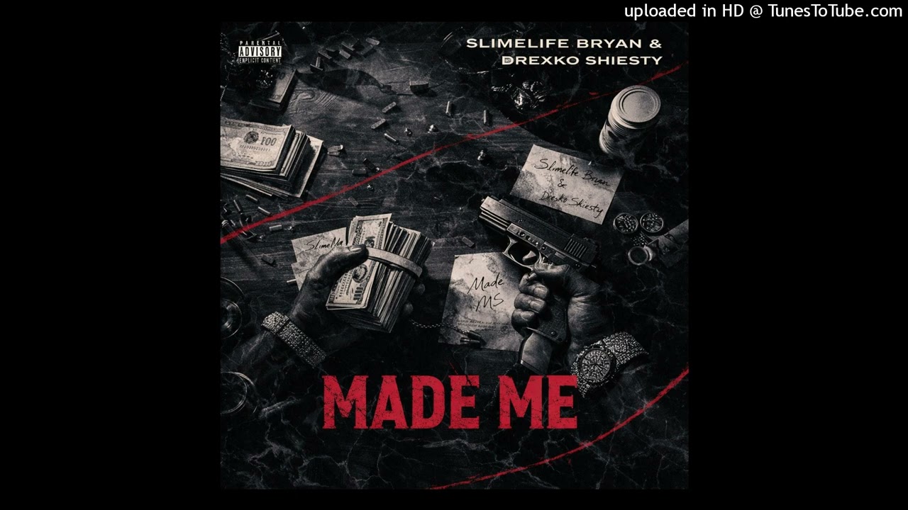 Slimelife Bryan & Drexko Shiesty “Made Me” (Official Audio)