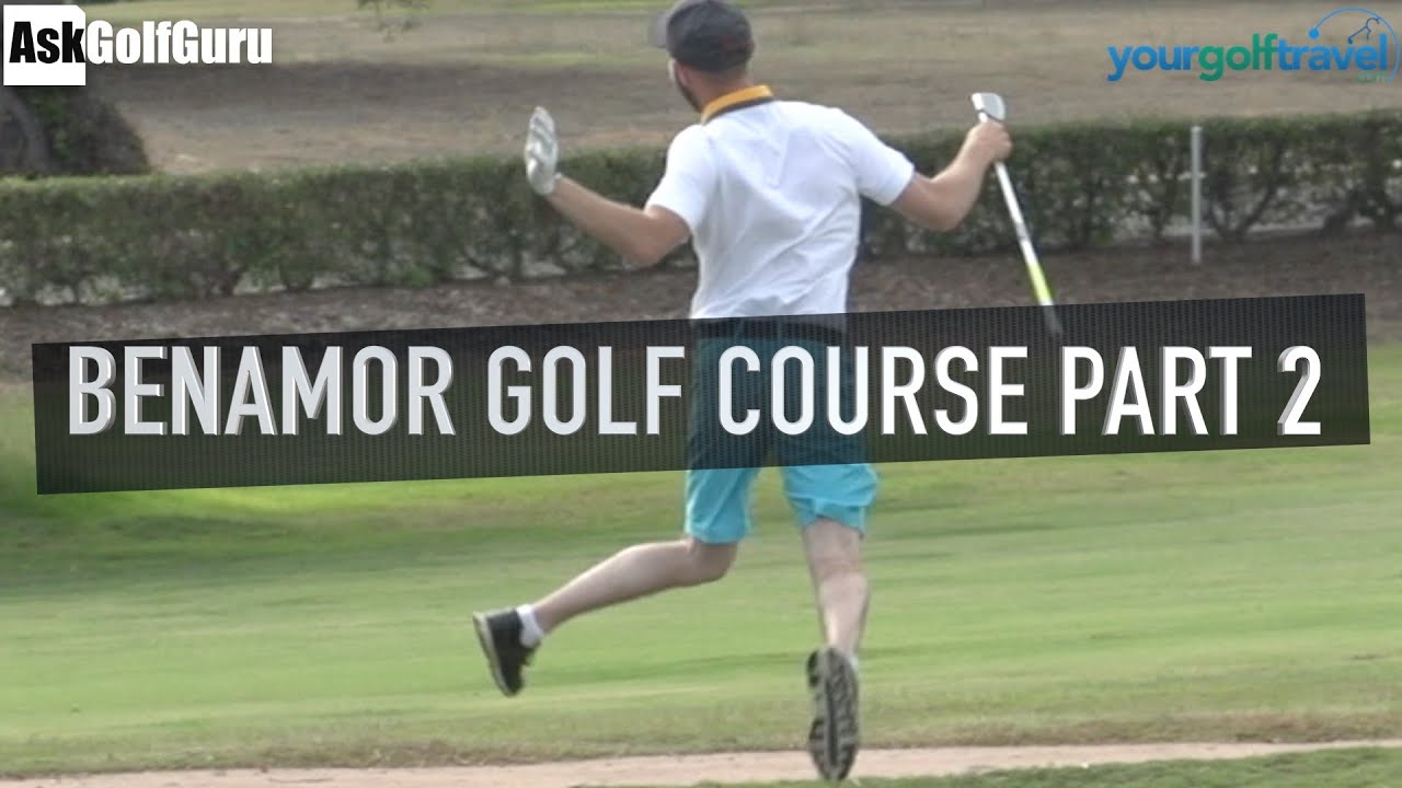 Benamor Golf Course Part 2