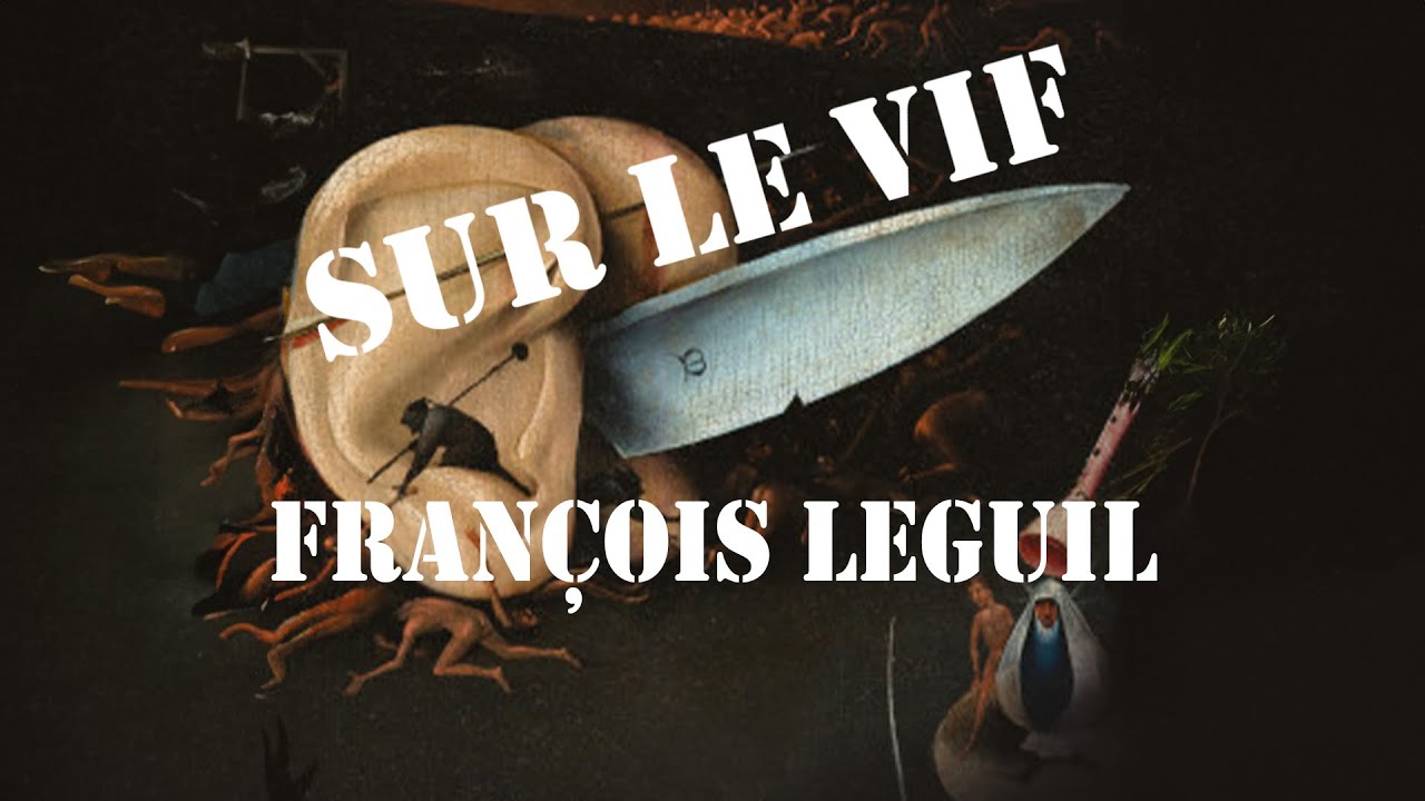 Sur le vif - Les capsules des J54 : capsule #14 par François Leguil