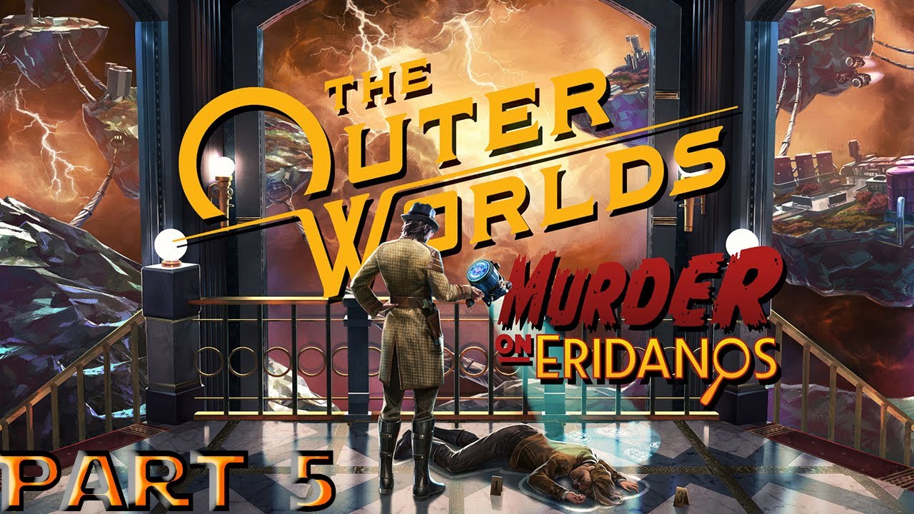 The Outer Worlds Murder on Eridanos Walkthrough  Part 5 Ending
